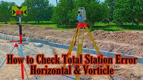 CHAPTER #18. HOW TO CHECK TOTAL STATION ERROR AT SITE WITH 100% DETAILS.