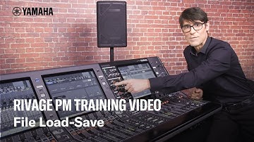 RIVAGE PM Training Video - File Load-Save