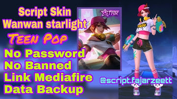 NEW UPDATE !! SCRIPT SKIN WANWAN STARLIGHT FULL EFFECT NO PASSWORD