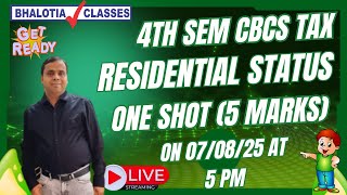 4TH SEM | CBCS | TAX | RESIDENTIAL STATUS | ONESHOT | BCOM | CALCUTTA UNIVERSITY