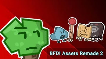 Remaking BFDI Assets 2