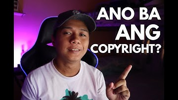 ANO BA ANG COPYRIGHT - PAANO MAIIWASAN ITO