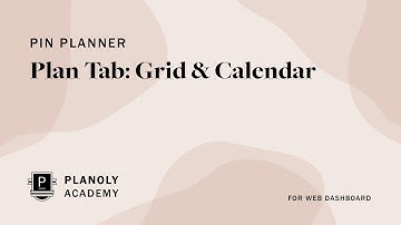 PLANOLY Pin Planner: Grid & Calendar Walkthrough for Web Dashboard