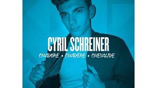 Cyril Schreiner - Chadore Chadère Chevalide.