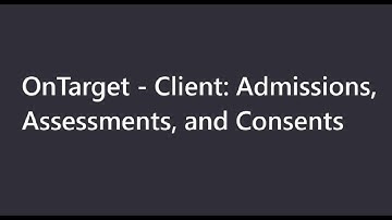 Client Admissions, Assessments, and Consents Webinar   10 30 25