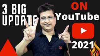 YOUTUBE 3 NEW UPDATE 2021 | 3 NEW BIG UPDATE ON YOUTUBE 16TH JUNE 2021 | YOUTUBE UPDATE 2021