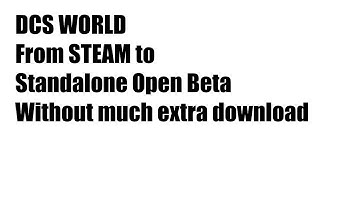 DCS migration from STEAM to STANDALONE - Modules and Files move with huge download size cut!