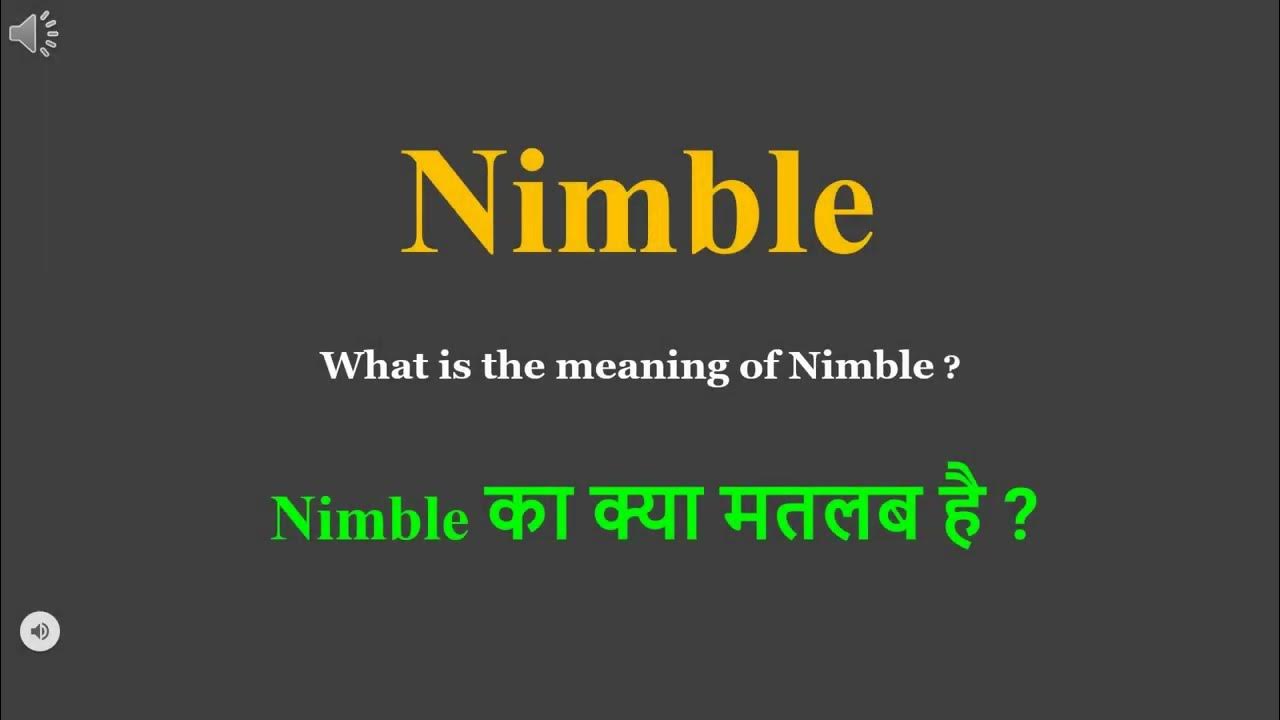 Nimble meaning in Hindi Nimble ka kya matlab hota hai daily use