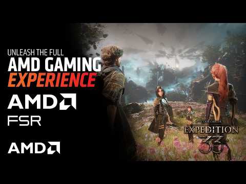 Clair Obscur: Expedition 33 - The AMD Gaming Experience