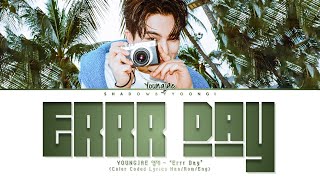 Download Lagu YOUNGJAE 영재 - 'Errr Day' (Color Coded Lyrics Han/Rom/Eng) | ShadowByYoongi MP3 Download Lagu YOUNGJAE 영재 - 'Errr Day' (Color Coded Lyrics Han/Rom/Eng) | ShadowByYoongi MP3