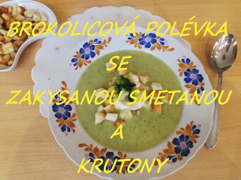 Video: Brokolicová Polévka Se Sýrovými Crostini