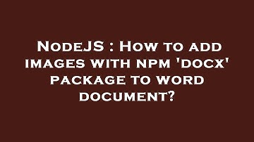 NodeJS : How to add images with npm 