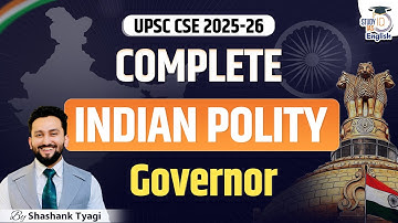 Complete Indian Polity for UPSC CSE 2025-26 | Governor | Shashank Tyagi
