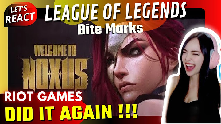 REACTING to WELCOME TO NOXUS - BITE MARKS (ft TEYA) | League of Legends