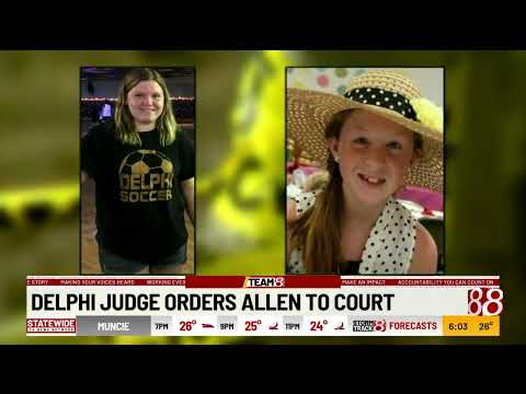 Delphi judge orders Allen to court