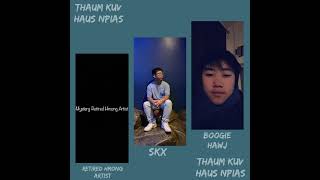 Thaum Kuv Haus Npias - Retired Hmong Artist & SkX & Boogie Hawj (Hmong Song)