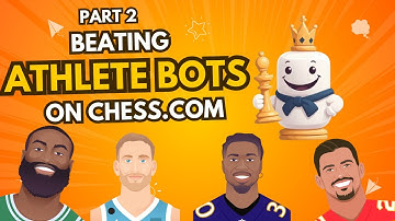 Beating ATHLETE BOTS on Chess.com! (Part 2)