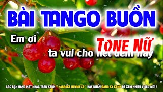 Karaoke Bài Tango Buồn Tone Nữ | Nhạc Sống Beat Mới | Karaoke Huỳnh Lê