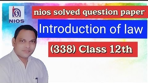 nios solved question paper introduction of law class 12 | nios previous solved question paper