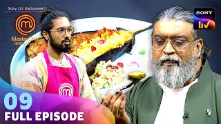 MasterChef India - Tamil | மாஸ்டர்செஃப் இந்தியா தமிழ் | Ep 09 | Full Episode