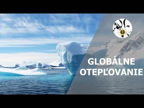 Video: Aké sú príčiny globálneho otepľovania?