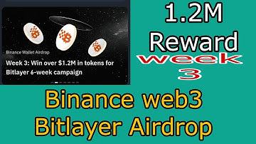 Binance Week 3 Bitlayer Airdrop event in web3 wallet #bitlayerweek3 #6weekairdrop