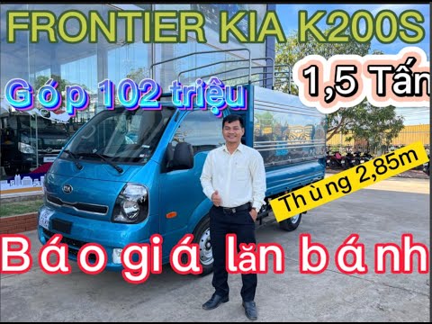 Video Báo giá lăn bánh Xe tải 1,5 tấn THACO KIA K200S mui... - youtube
