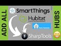 Easily add multiple hubs to sharptools  your smart home united 2023