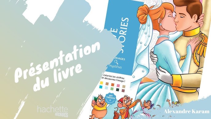 Coloriages mystères ; les grands classiques disney t..8 ; coloriez les  chiffres et découvrez l'image ! - Disney - Hachette Pratique - Papeterie /  Coloriage - Librairie Martelle AMIENS