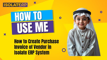 How to Create Purchase Invoice of Vendor in Isolate ERP System