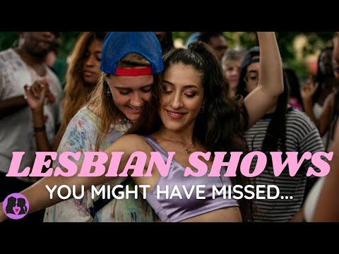 Lesbian Shows You Might Have Missed