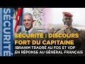 Scurit  discours fort du capitaine ibrahim traor au fds et vdp en rponse au gnral franais