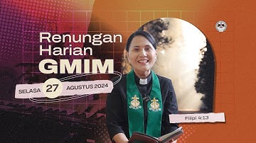 Renungan Harian GMIM | Selasa, 27 Agustus 2024 | Filipi 4:13