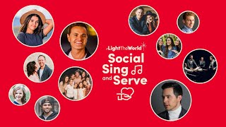 #LightTheWorld Social Sing and Serve (Full Event)