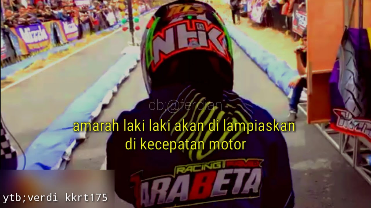 Status Wa Drag Bike Gacor Youtube Laki Laki