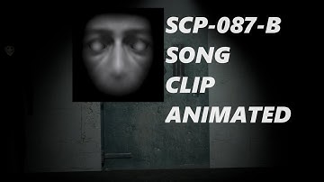 SCP-087 b song animated short clip