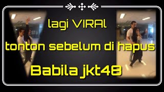 VIRALKAN || NABILA JKT48 || mau seperti ini ya,