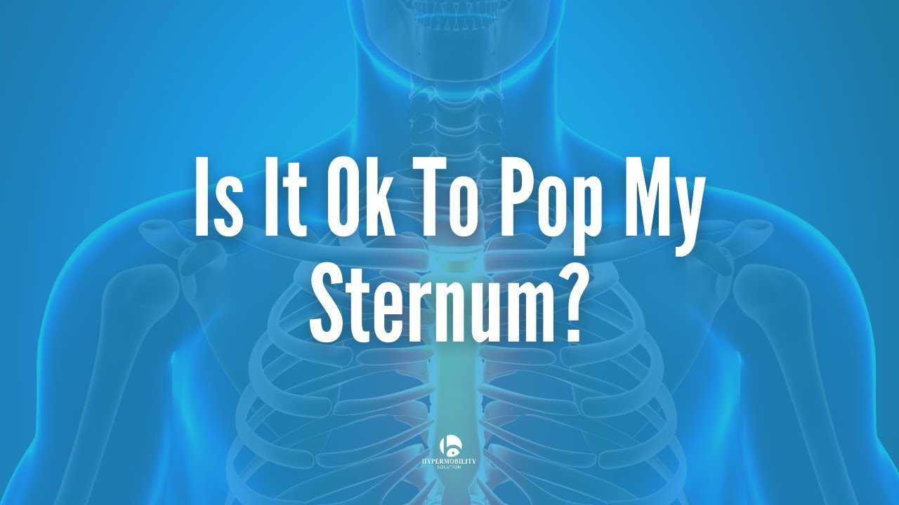 Is It Ok To Pop My Sternum? YouTube