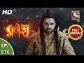 Vighnaharta Ganesh - Ep 576 - Full Episode - 5th November, 2019