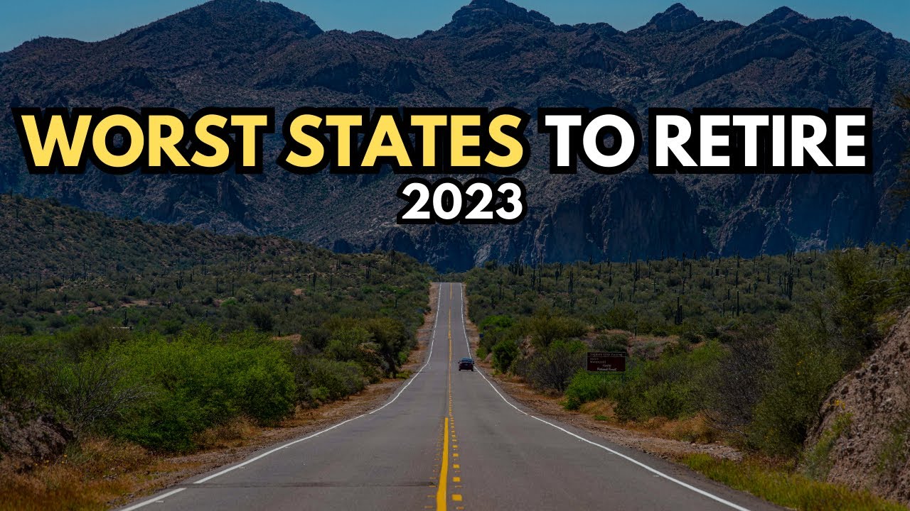 Worst States to Retire in the United States | Worst States to Retire in America