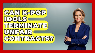 Can K-Pop Idols Terminate Unfair Contracts? - K Pop Heroes