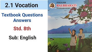 Questions answers | 8th English | 2.1 Vocation | Study everything