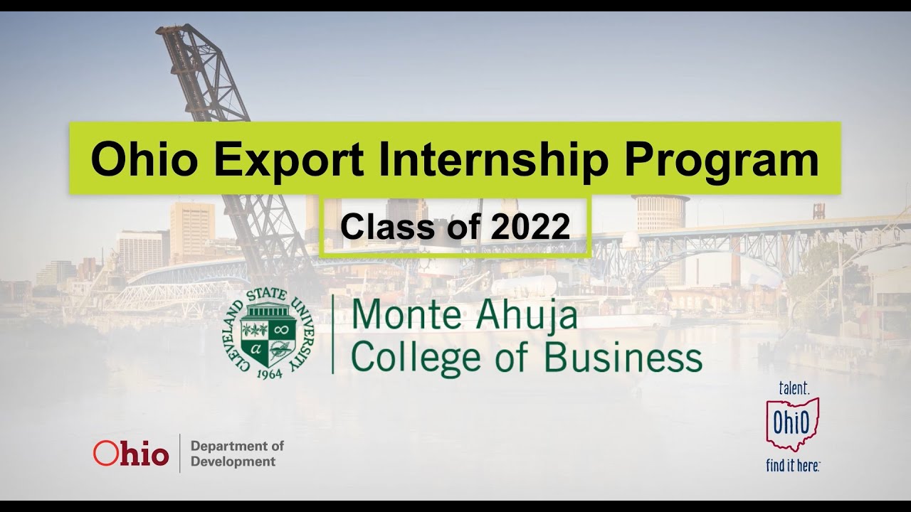 Ohio Export Internship Program 2022 Cleveland State University YouTube