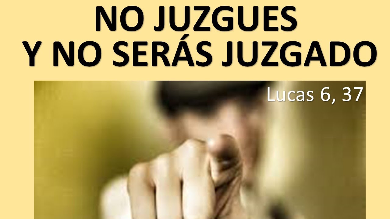 Biblia No Juzgues O Seras Juzgado