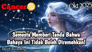 Cancer♋ Semesta Memberi Tanda Bahwa Bahaya Ini Tidak Boleh Diremehkan Oktober 2025 - Mata Zodiak