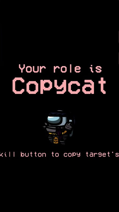Download lagu Among Us but your role is COPYCAT | Town of Host Edited (TOHE) mod