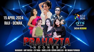📡LIVE STREAMING // PRAHAZTA INDONESIA  LIVE DESA RAJI - DEMAK 15 APRIL 2024