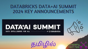Databricks Data+AI Summit 2024 Key Announcements in தமிழ்