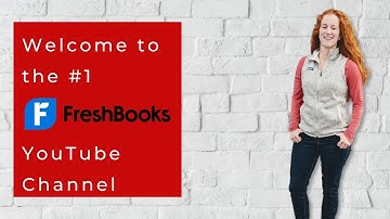 Welcome to the #1 FreshBooks YouTube Channel