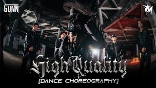 GUNN - ℌ𝔦𝔤𝔥 𝔔𝔲𝔞𝔩𝔦𝔱𝔶 [Dance Choreography]